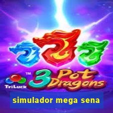 simulador mega sena